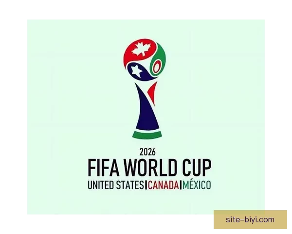 美加墨三国联合承办2026年世界杯 城市布局与设施建设全景解析 美加墨三国联合承办2026年世界杯 城市布局与设施建设全景解析